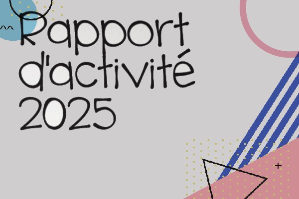 Notre rapport d&rsquo;activités 2025